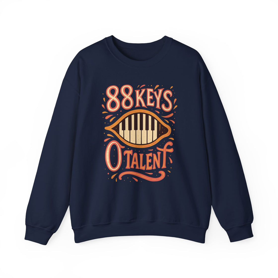 88 KEYS, 0 TALENT" – The Cozy Piano Fail Sweatshirt