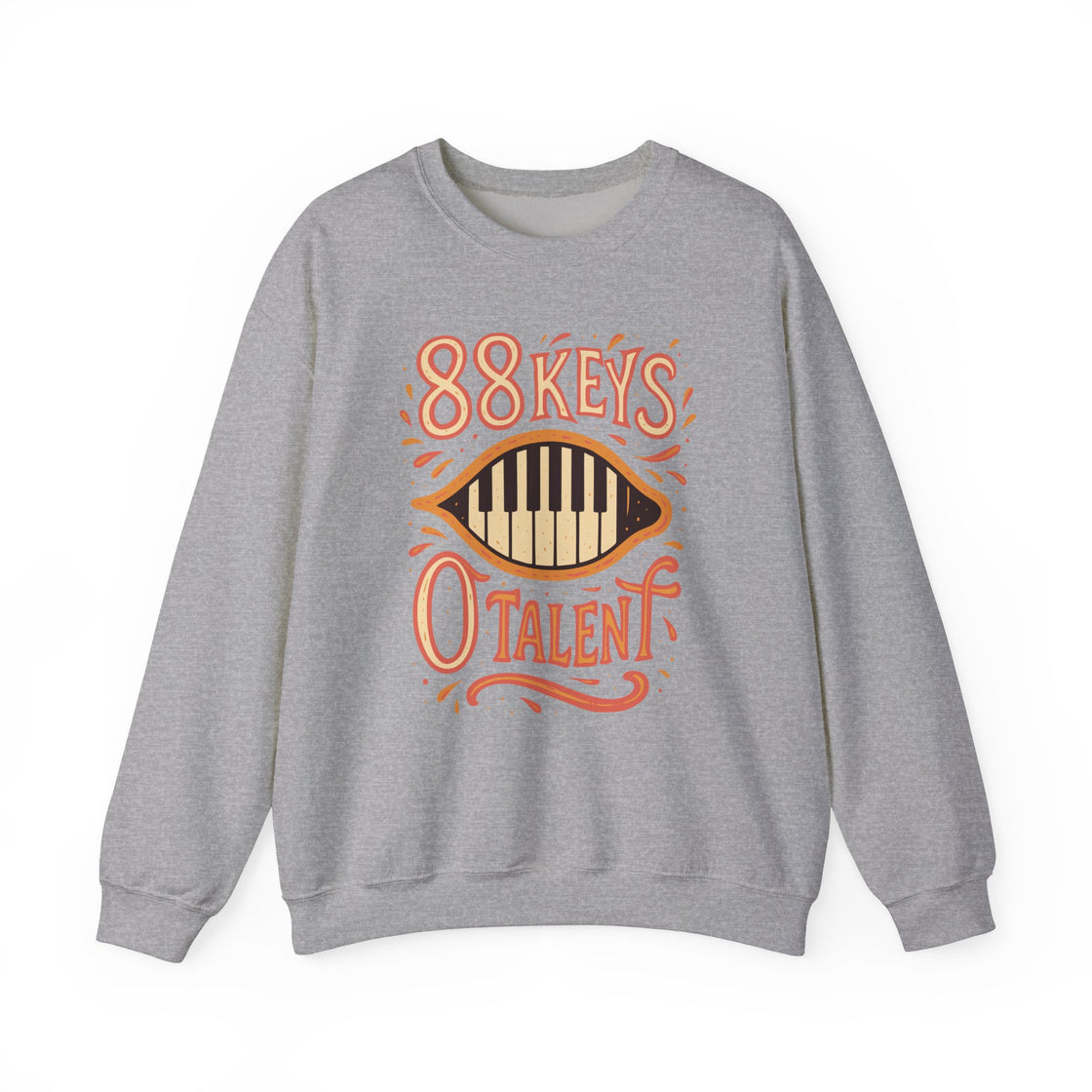 88 KEYS, 0 TALENT" – The Cozy Piano Fail Sweatshirt
