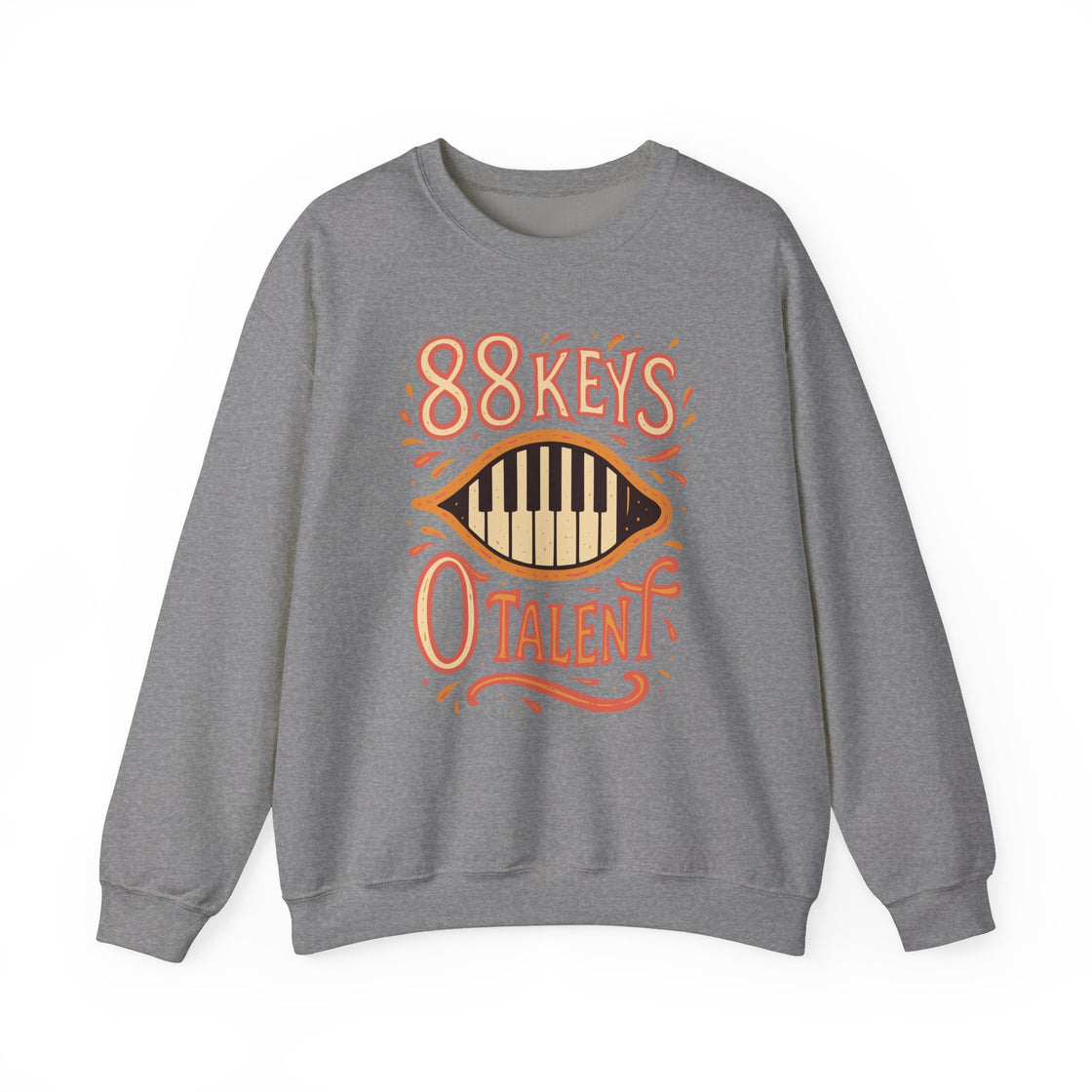 88 KEYS, 0 TALENT" – The Cozy Piano Fail Sweatshirt
